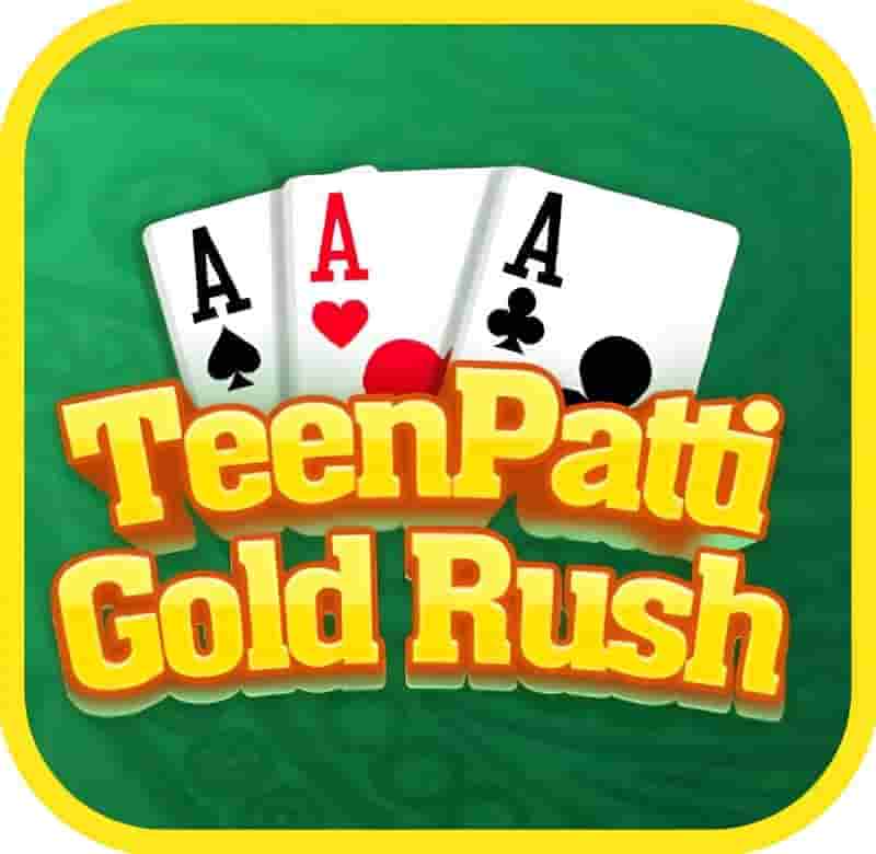 Teen Patti Gold Rush, Teen Patti Gold Rush APK, Teen Patti Gold Rush Download, Teen Patti Gold Rush App, Teen Patti Gold Rush Yono,
